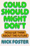 Could Should Might Don't