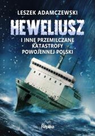 Heweliusz i inne przemilczane katastrofy...