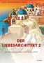 Der Liebesarchitekt 2