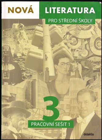 Nová literatura pro střední školy 3 Pracovní sešit 1