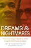 Dreams and Nightmares