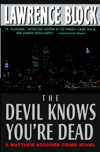 The Devil Knows You're Dead