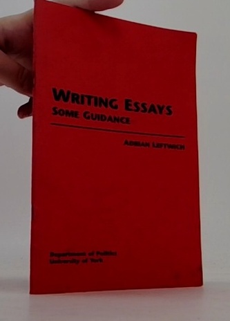 Writing Essays - some Guidance