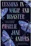 Lessons in Magic and Disaster
