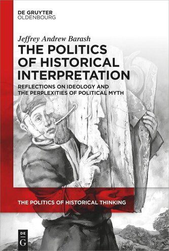 The Politics of Historical Interpretation