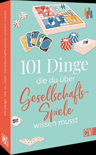 101 Dinge, die Du über Gesellschaftsspiele wissen musst
