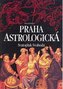 Praha astrologická (kritická studie)