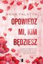 Opowiedz mi, kim będziesz. Chicago. Tom 3