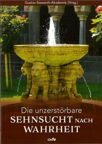 Die unzerstörbare Sehnsucht nach Wahrheit