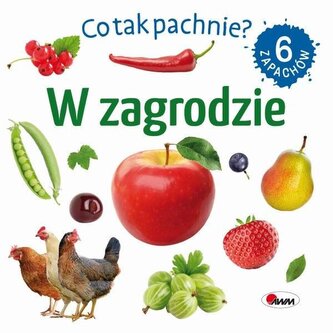 CO TAK PACHNIE? W ZAGRODZIE CO TAK PACHNIE? W ZAGRODZIE