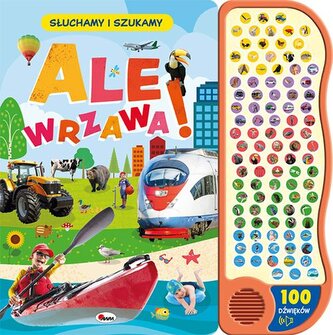 ALE WRZAWA! SŁUCHAMY I SZUKAMY Książeczka dzwiekowa ALE WRZAWA! SŁUCHAMY I SZUKAMY Książeczka dzwiekowa