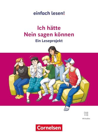 Ich hätte Nein sagen können Einfach lesen! - Leseprojekte - Leseförderung ab Klasse 5 - Ausgabe ab 2024
