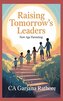 Raising Tomorrow's Leaders