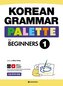 Korean Grammar Palette for Beginners 1