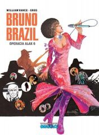 Bruno Brazil T.9 Operacja Alak 6 Bruno Brazil T.9 Operacja Alak 6