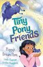 Tiny Pony Friends: Poppy´s Dream Pony