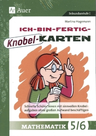 Ich-bin-fertig-Knobelkarten Mathematik Klassen 5-6, m. 1 Beilage Ich-bin-fertig-Knobelkarten Mathematik Klassen 5-6, m. 1 Beilage