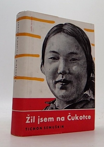 Žil jsem na čukotce