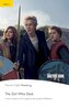 PER. Doctor Who: The Girl Who Died. Book with eBook and audio. Level 2