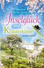 Inselglück und Kräuterküsse