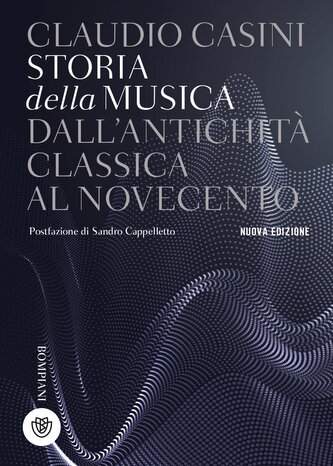Storia della musica. Dall'antichità classica al Novecento