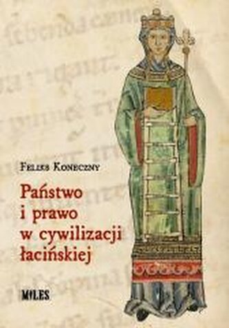 Państwo i prawo w cywilizacji łacińskiej Państwo i prawo w cywilizacji łacińskiej