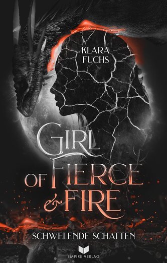 Girl Of Fierce & Fire: Schwelende Schatten