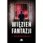 Więzień fantazji