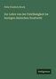 Zur Lehre von der Fahrlässigkeit im heutigen deutschen Strafrecht