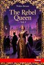 The Rebel Queen