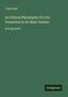 An Ethical Philosophy Of Life; Presented In Its Main Outline