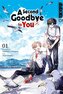 A Second Goodbye to You 01