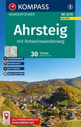 KOMPASS Wanderführer Ahrsteig mit Rotweinwanderweg, 30 Touren/Etappen mit Extra-Tourenkarte