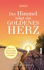 Der Himmel trägt ein goldenes Herz