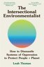 The Intersectional Environmentalist