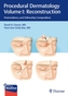 Procedural Dermatology Volume I: Reconstruction
