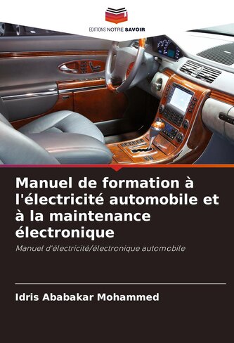 Manuel de formation à l'électricité automobile et à la maintenance électronique