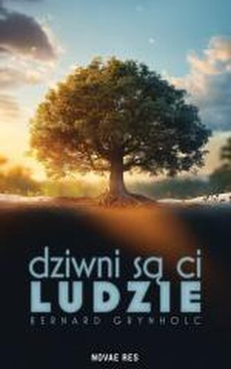 Dziwni są ci ludzie Dziwni są ci ludzie