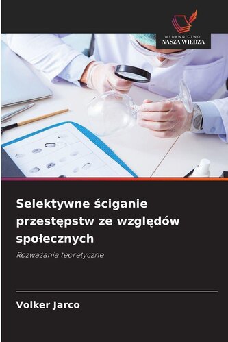 Selektywne ¿ciganie przest¿pstw ze wzgl¿dów spo¿ecznych