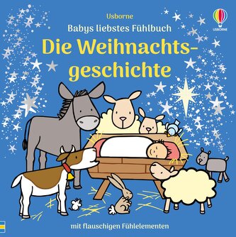 Babys liebstes Fühlbuch: Die Weihnachtsgeschichte