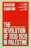 The Revolution of 1936-1939 in Palestine