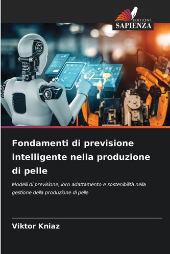 Fondamenti di previsione intelligente nella produzione di pelle