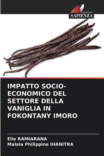 IMPATTO SOCIO-ECONOMICO DEL SETTORE DELLA VANIGLIA IN FOKONTANY IMORO