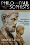 Philo and Paul among the Sophists