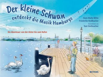 Der kleine Schwan und die Musik Hamburgs