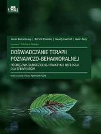 Doświadczanie terapii poznawczo-behawioralnej Doświadczanie terapii poznawczo-behawioralnej