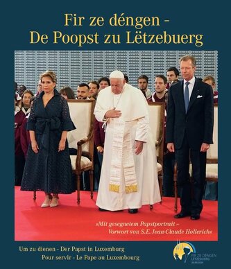 Erënnerung - Poopst Franziskus zu Lëtzebuerg / Souvenirs - Le Pape François au Luxembourg / Erinnerung - Papst Franziskus in Lux