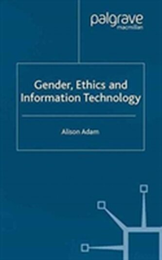 Gender, Ethics and Information Technology