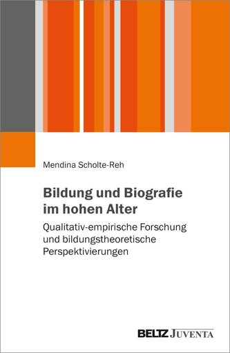 Bildung und Biografie im hohen Alter