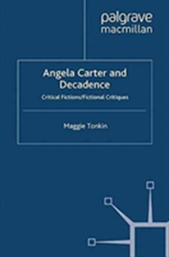 Angela Carter and Decadence